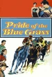 Película Pride of the Blue Grass